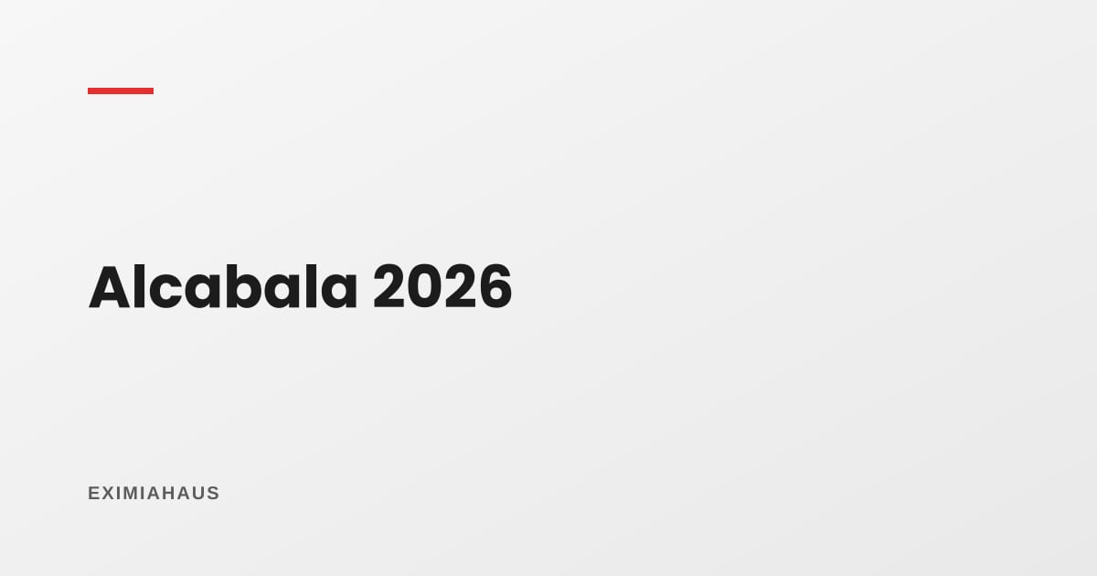 Alcabala 2026: cuánto pagas realmente y por qué bajó sin que cambiara la tasa