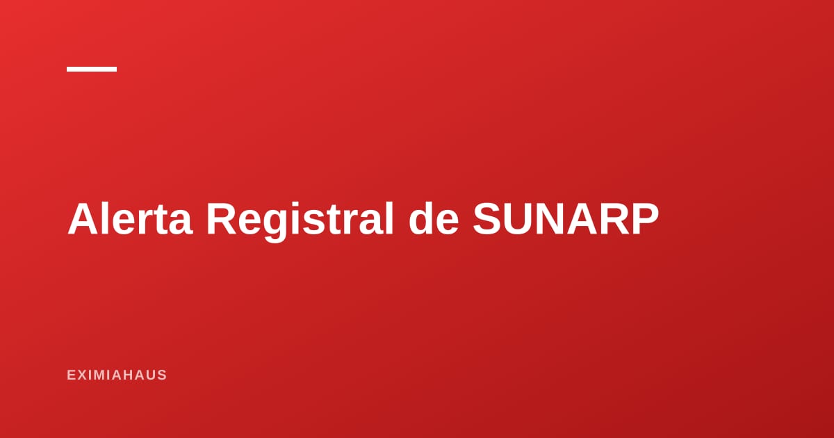 Alerta Registral de SUNARP: el servicio gratuito que protege tu propiedad
