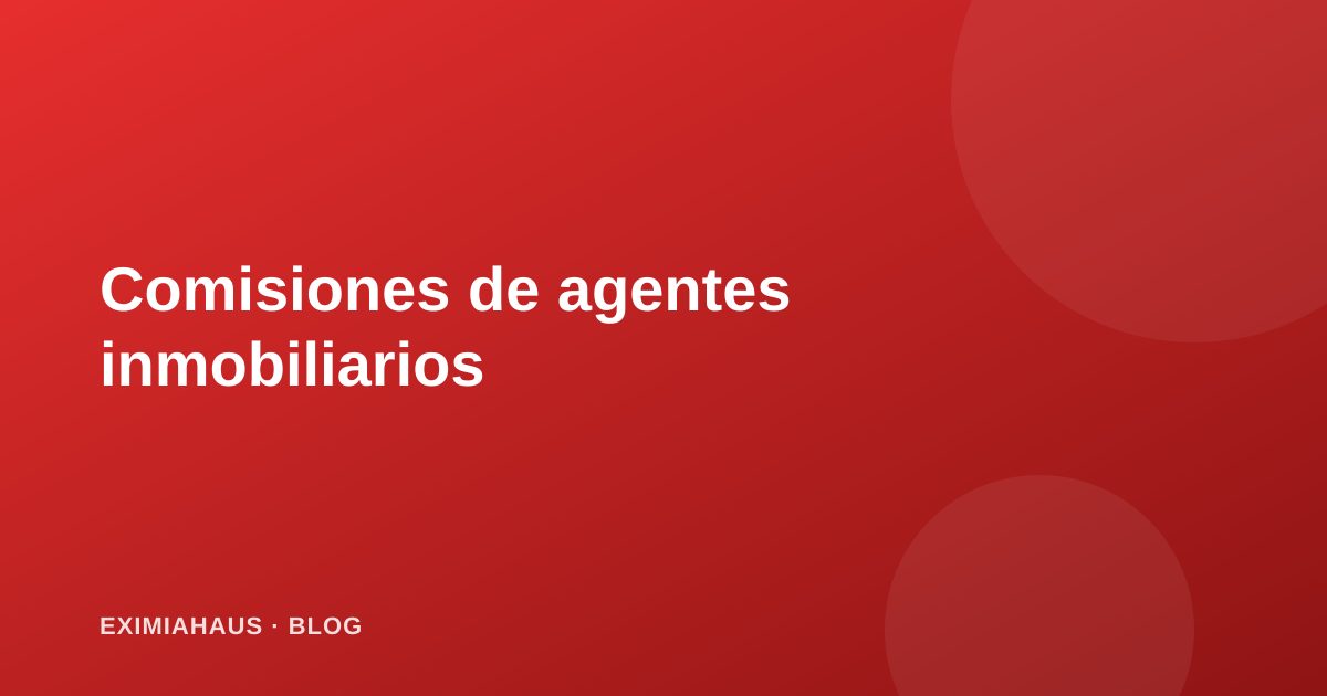 Comisiones de agentes inmobiliarios en Perú: cómo funcionan y quién las paga