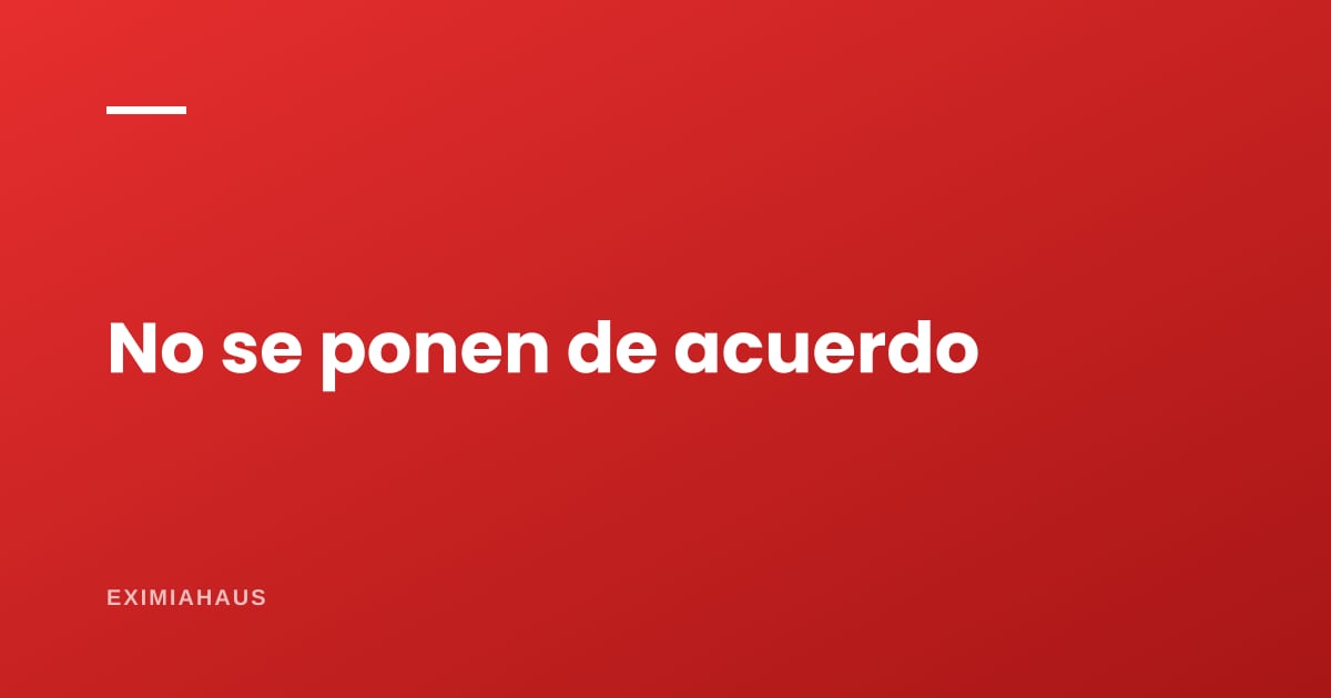 ¿Cómo atiendo a una pareja que no se pone de acuerdo?