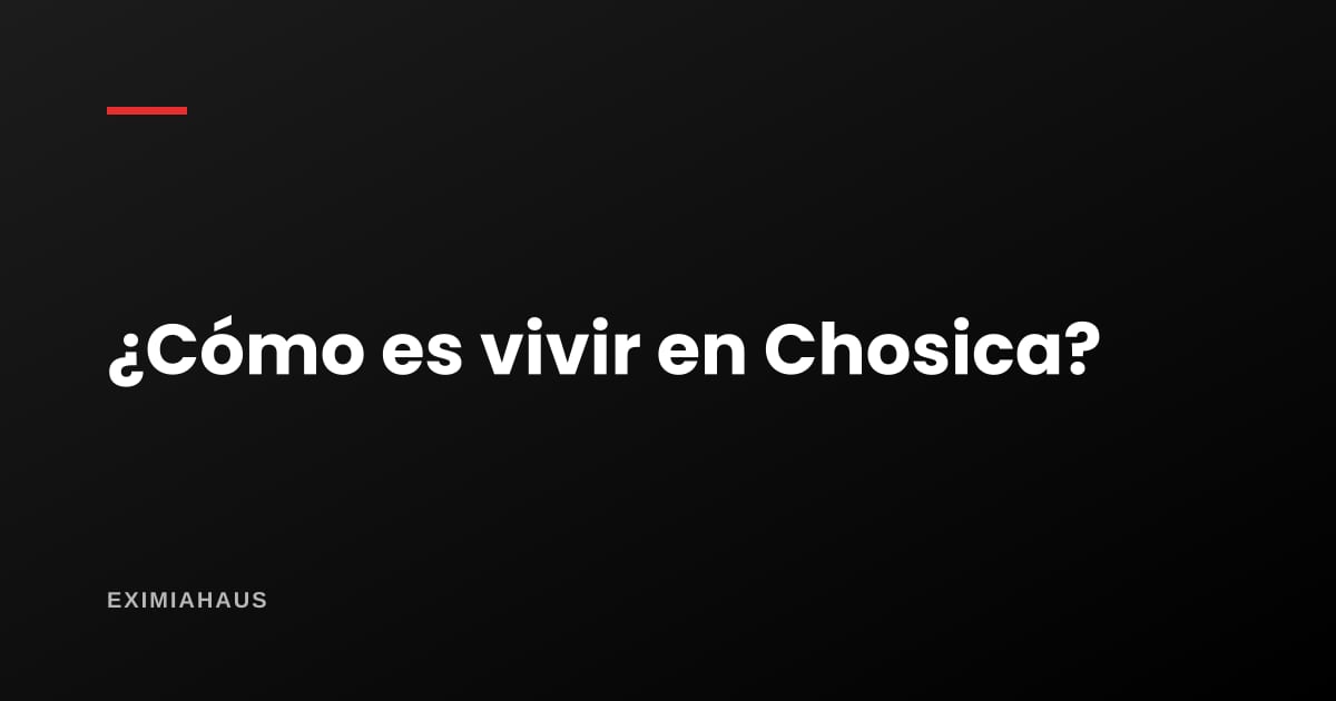 ¿Cómo es vivir en Chosica?