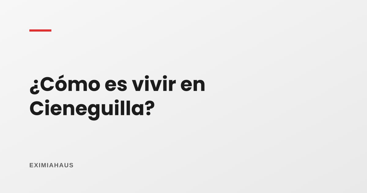 ¿Cómo es vivir en Cieneguilla?