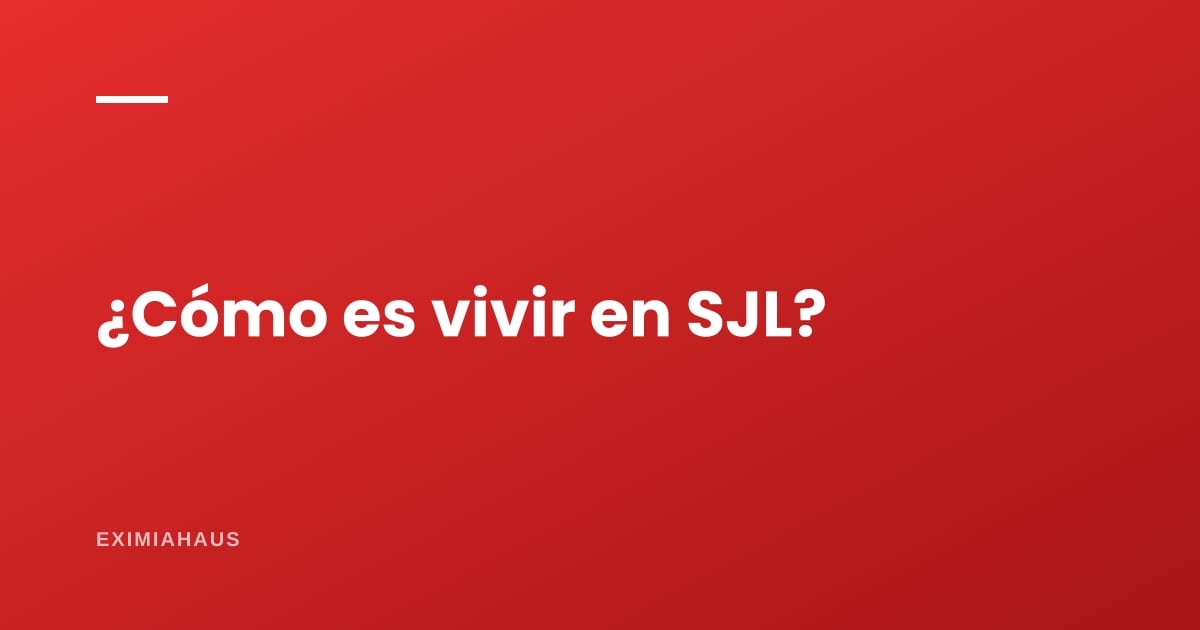 ¿Cómo es vivir en San Juan de Lurigancho?