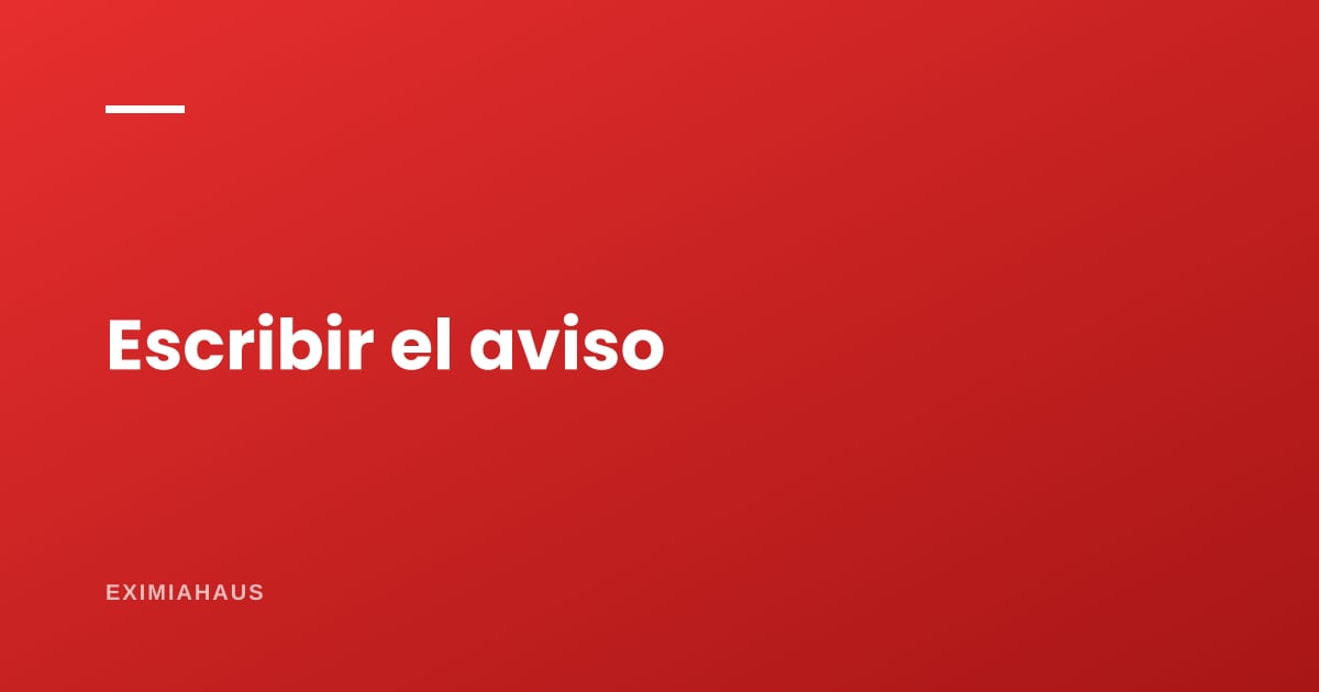 ¿Cómo escribo el anuncio de mi casa?