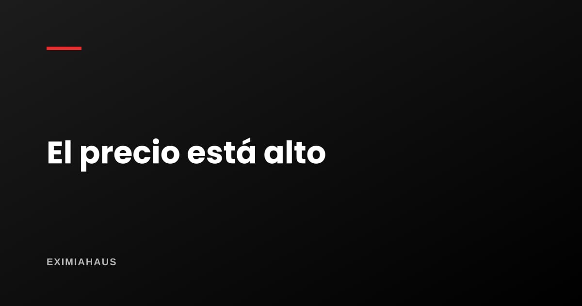 ¿Cómo le digo al propietario que su precio está alto?