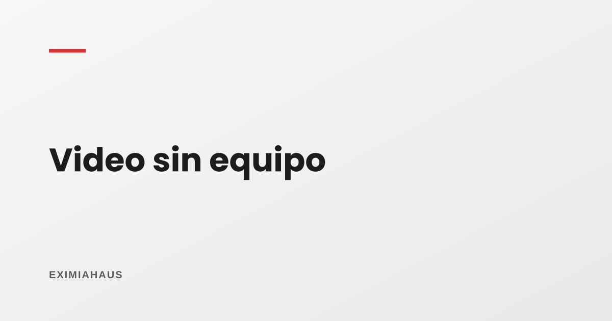 ¿Cómo hago un video de mi departamento sin equipo?