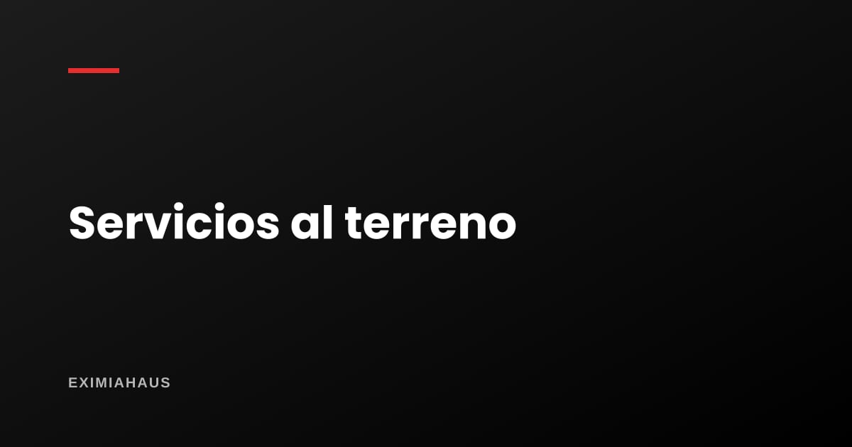 ¿Cómo llevo agua y luz a un terreno sin servicios?