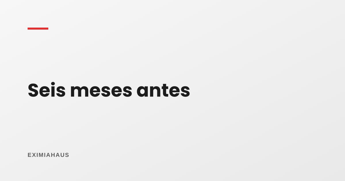 Cómo mejorar tu score en los 6 meses antes de pedir la hipoteca