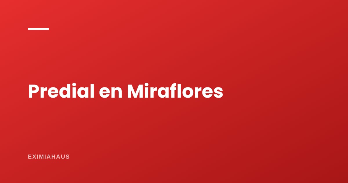¿Cómo pago el impuesto predial en Miraflores?