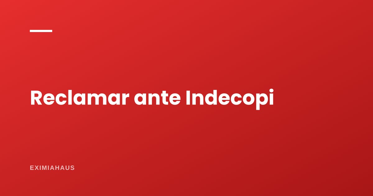 ¿Cómo reclamo a una inmobiliaria ante Indecopi?