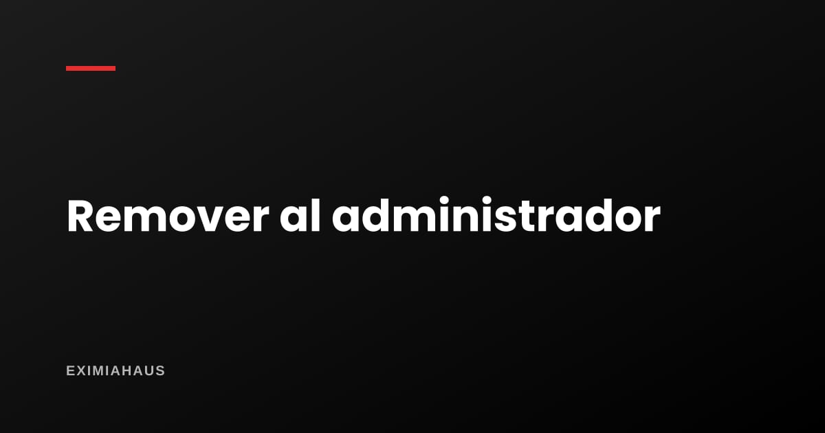 ¿Cómo se remueve a un administrador que no rinde cuentas?