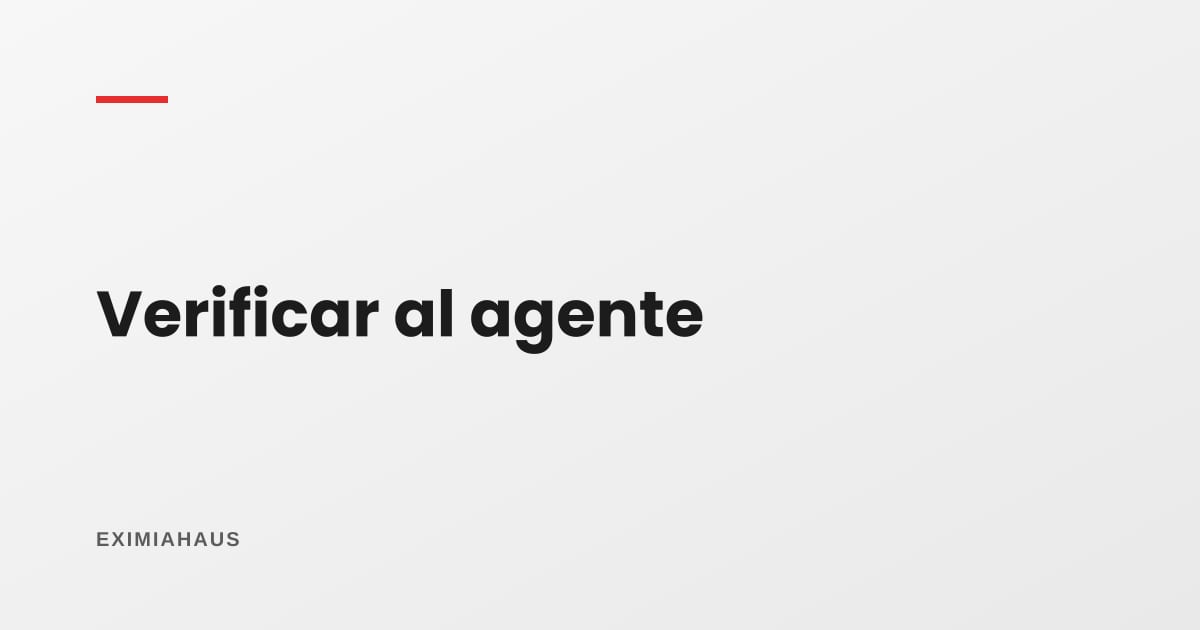 ¿Cómo verifico si un agente inmobiliario está registrado?