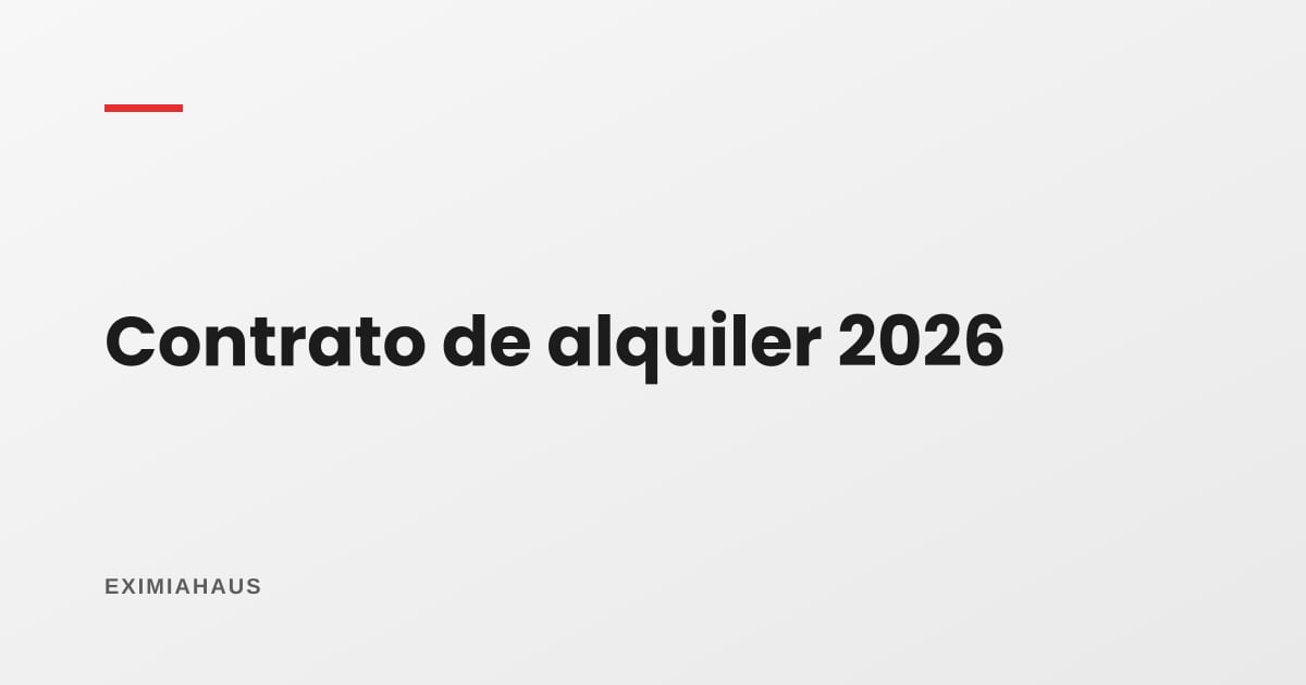 Tu contrato de alquiler quedó desactualizado en 2026: las cláusulas que hay que agregar