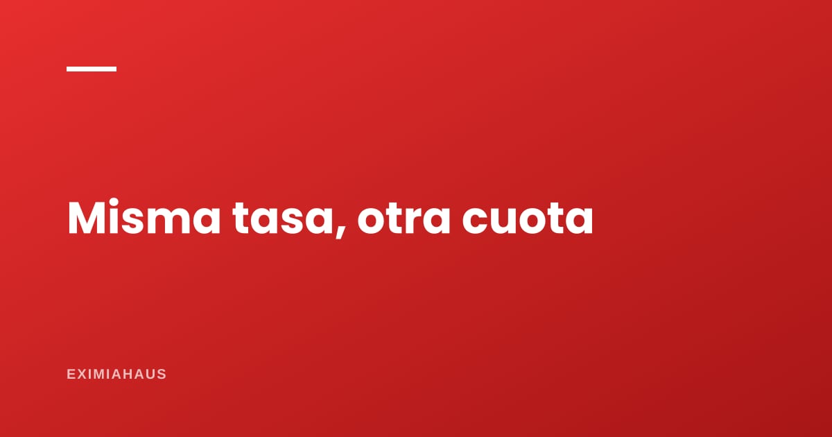 Misma tasa, distinta cuota: por qué dos bancos te cobran diferente