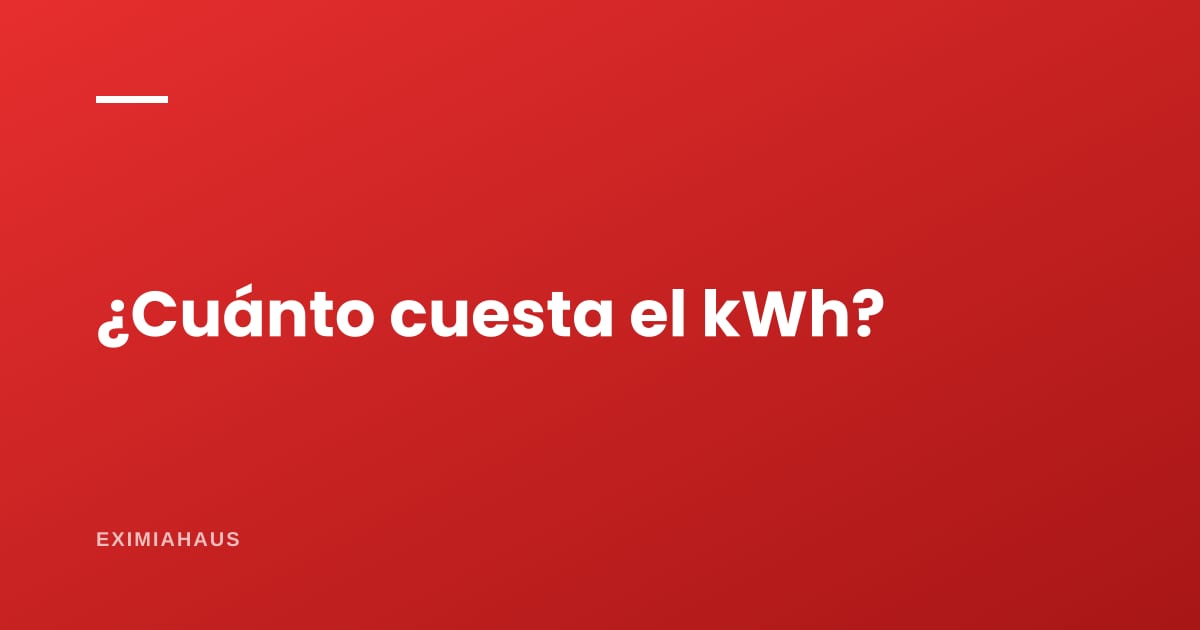 ¿Cuánto cuesta el kWh en el Perú?