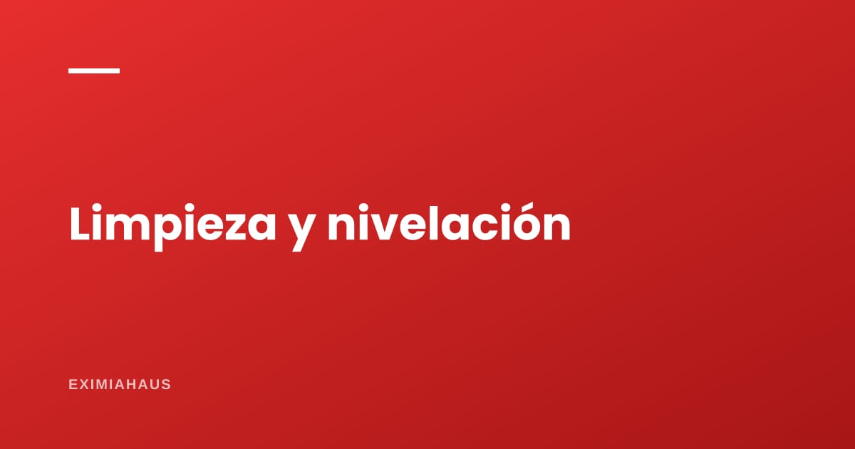 ¿Cuánto cuesta limpiar y nivelar un terreno?