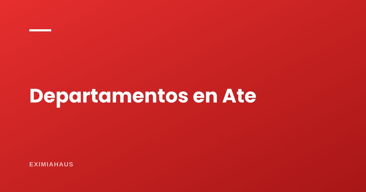 ¿Cuánto cuesta un departamento en Ate?