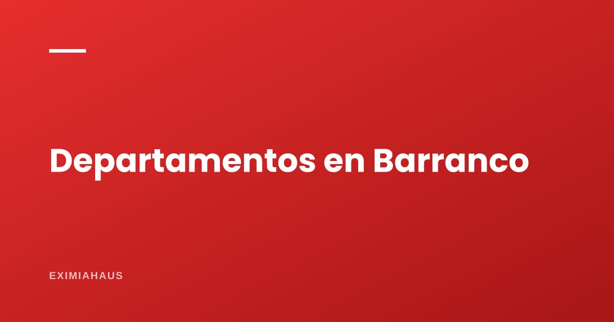 ¿Cuánto cuesta un departamento en Barranco?