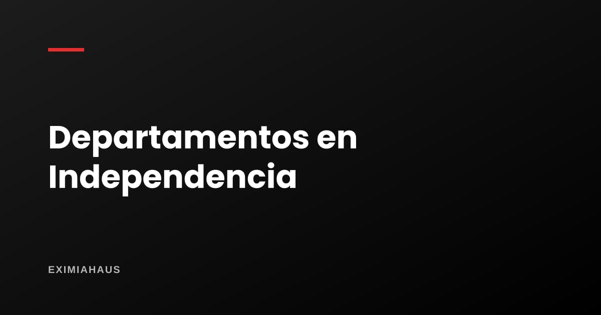 ¿Cuánto cuesta un departamento en Independencia?