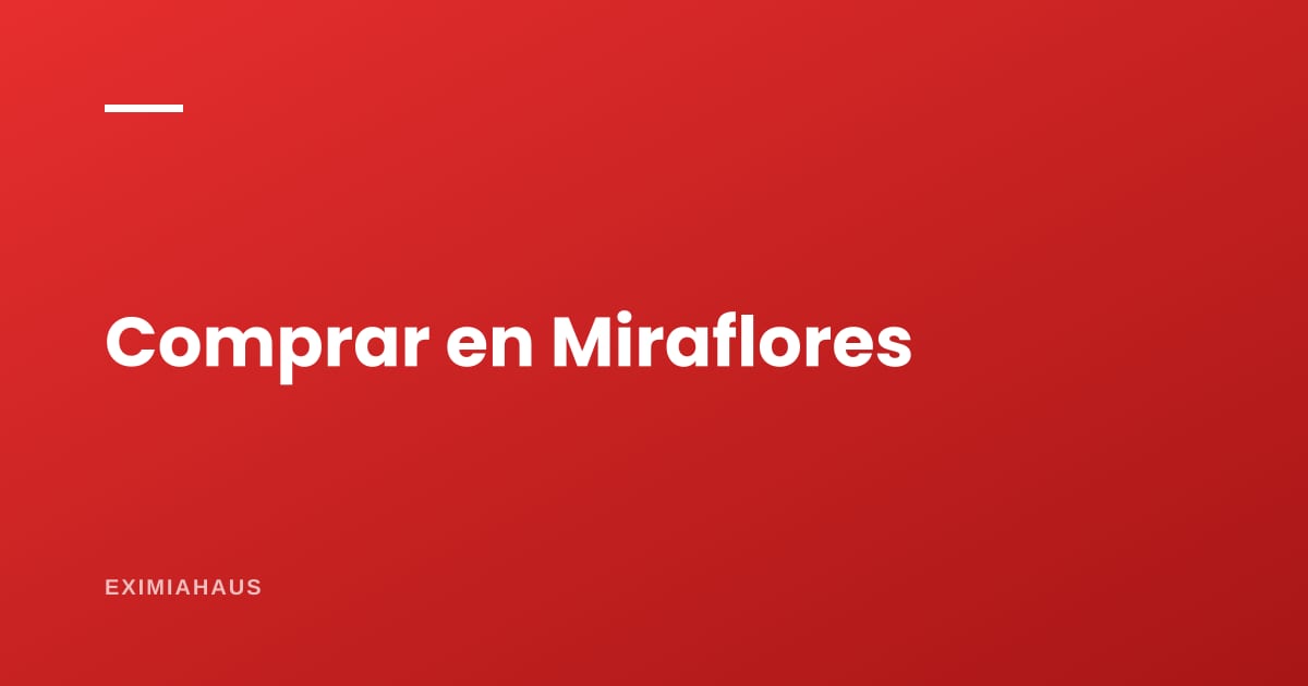 ¿Cuánto cuesta un departamento en Miraflores? Precio total por tipología 2026