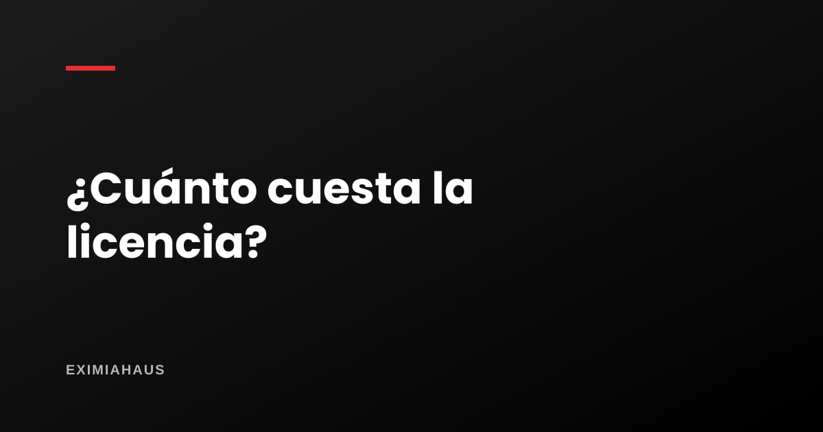¿Cuánto cuesta una licencia de construcción?