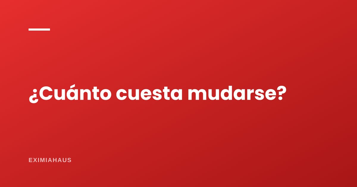 ¿Cuánto cuesta una mudanza en Lima?