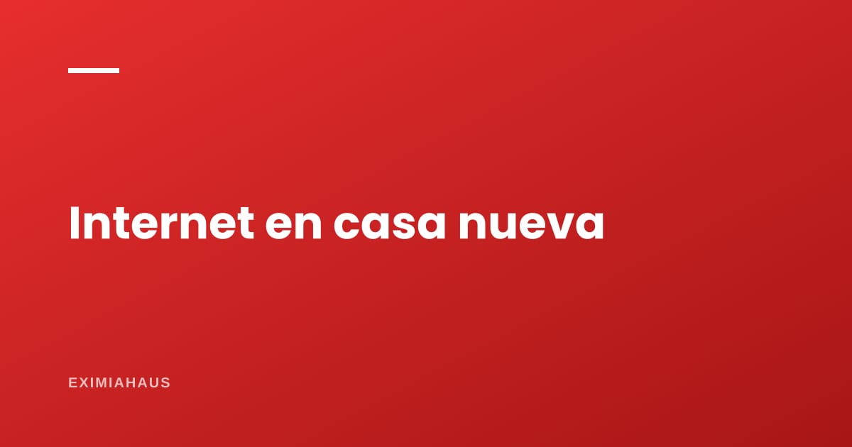 ¿Cuánto demora instalar internet en una casa nueva?