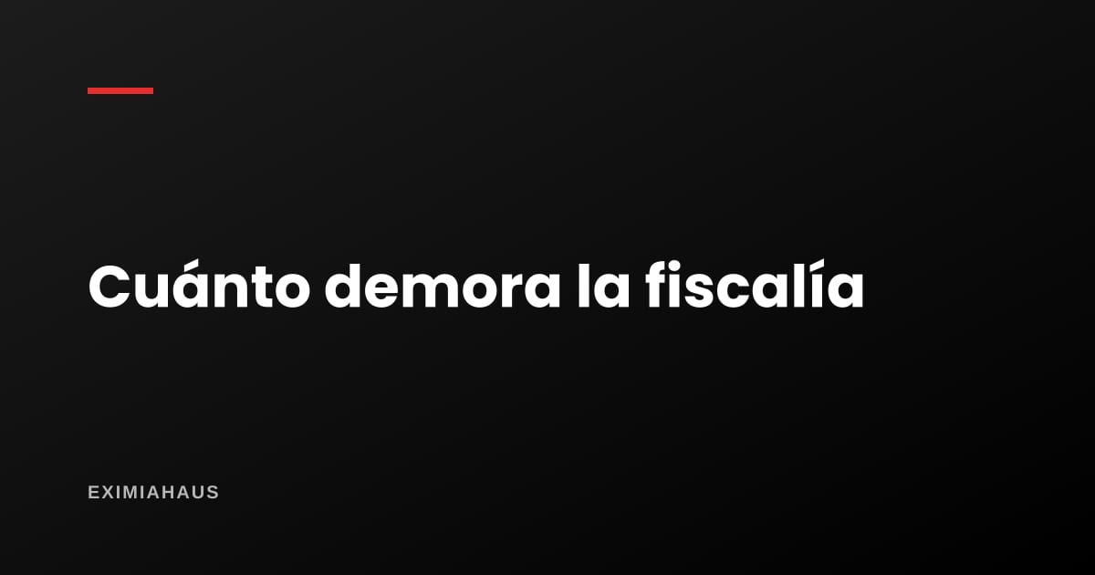 ¿Cuánto demora una denuncia por estafa en la fiscalía?