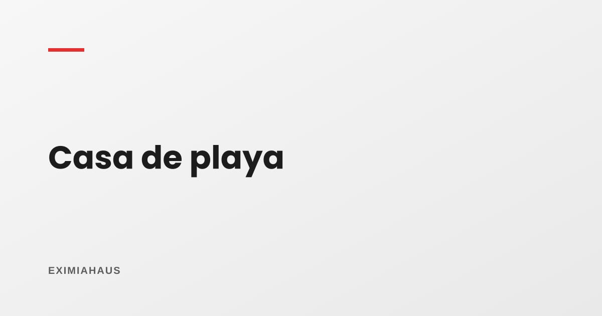 ¿Cuánto rinde una casa de playa al año? La cuenta de la temporada