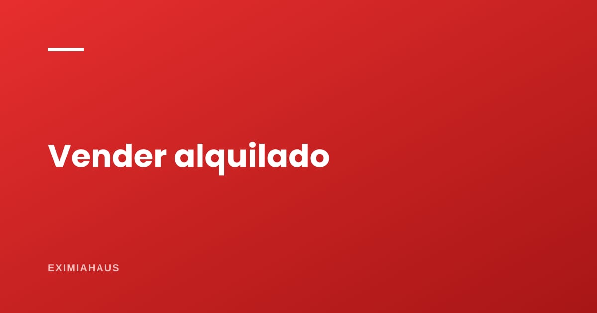 ¿Cuánto vale un departamento que está alquilado?