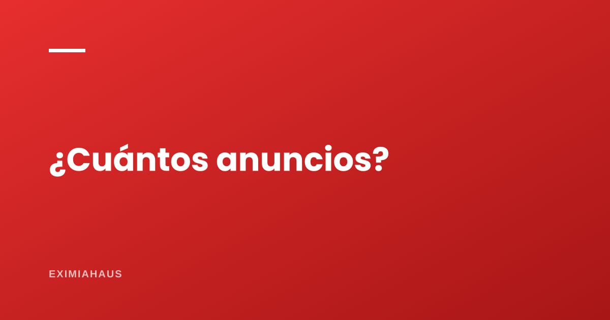 ¿Cuántos anuncios necesita una inmobiliaria para cerrar una venta?