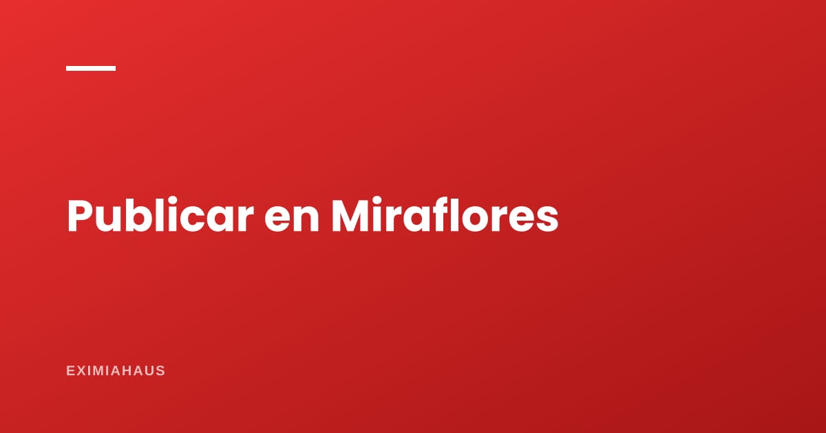 ¿Dónde publico mi departamento en Miraflores?