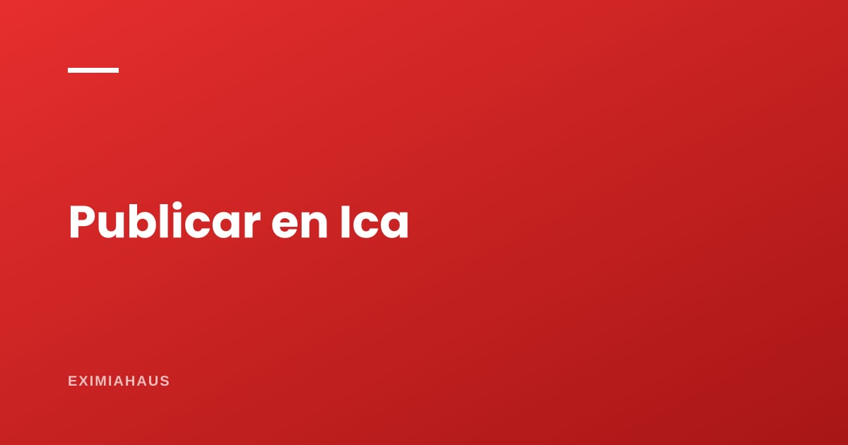 ¿Dónde publico mi propiedad en Ica y Chincha?