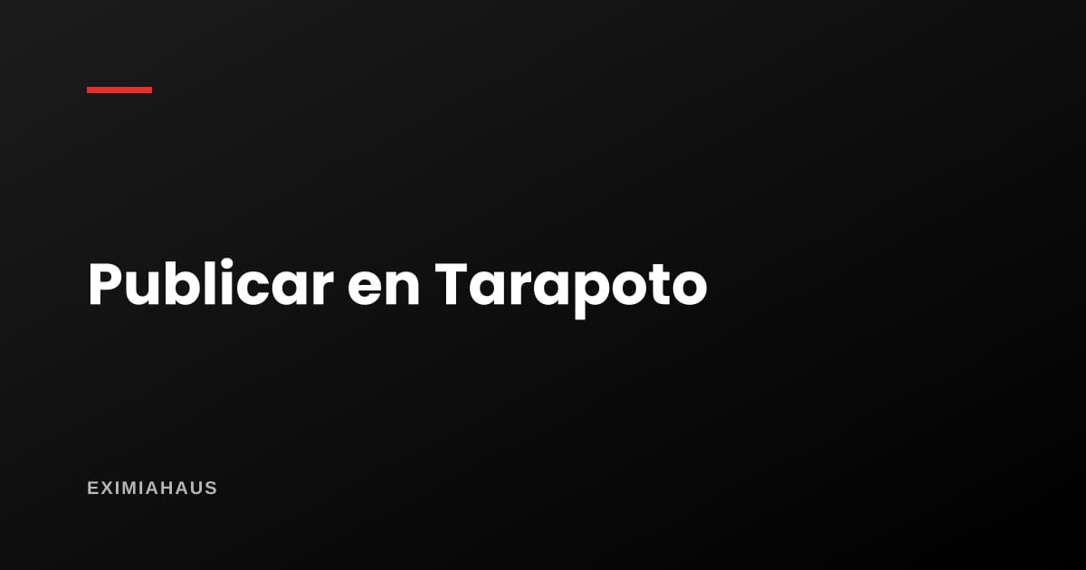 ¿Dónde publico mi propiedad en Tarapoto? Guía para vender o alquilar en 2026