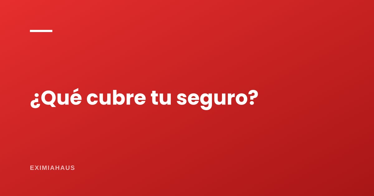 ¿El seguro cubre mis cosas o solo el inmueble?