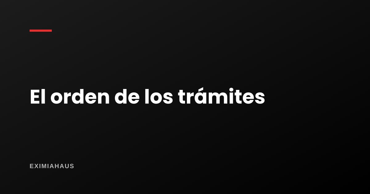 ¿En qué orden hago los trámites para vender?