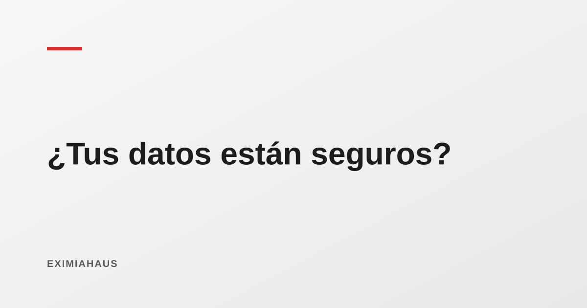 ¿Es seguro dejar mis datos en un portal inmobiliario? Lo que deberías poder verificar