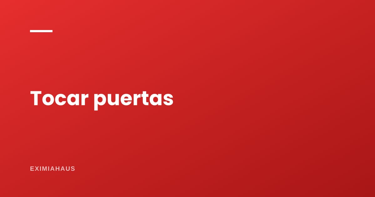 ¿Funciona todavía tocar puertas para captar inmuebles?
