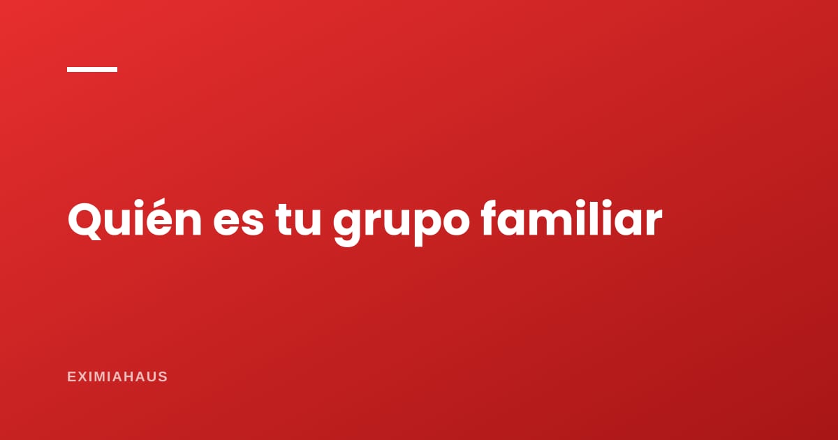 ¿Quiénes integran el grupo familiar en Techo Propio? La definición que decide si calificas