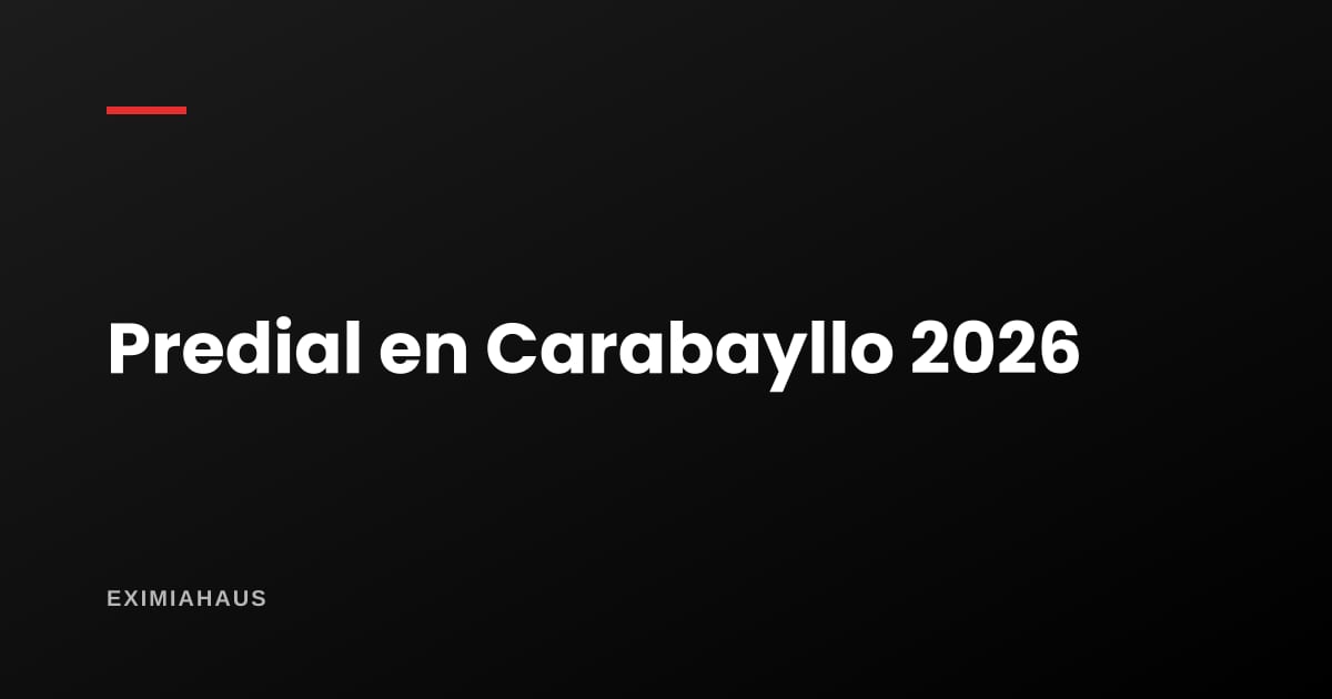Impuesto predial en Carabayllo 2026: cómo se calcula y dónde pagarlo
