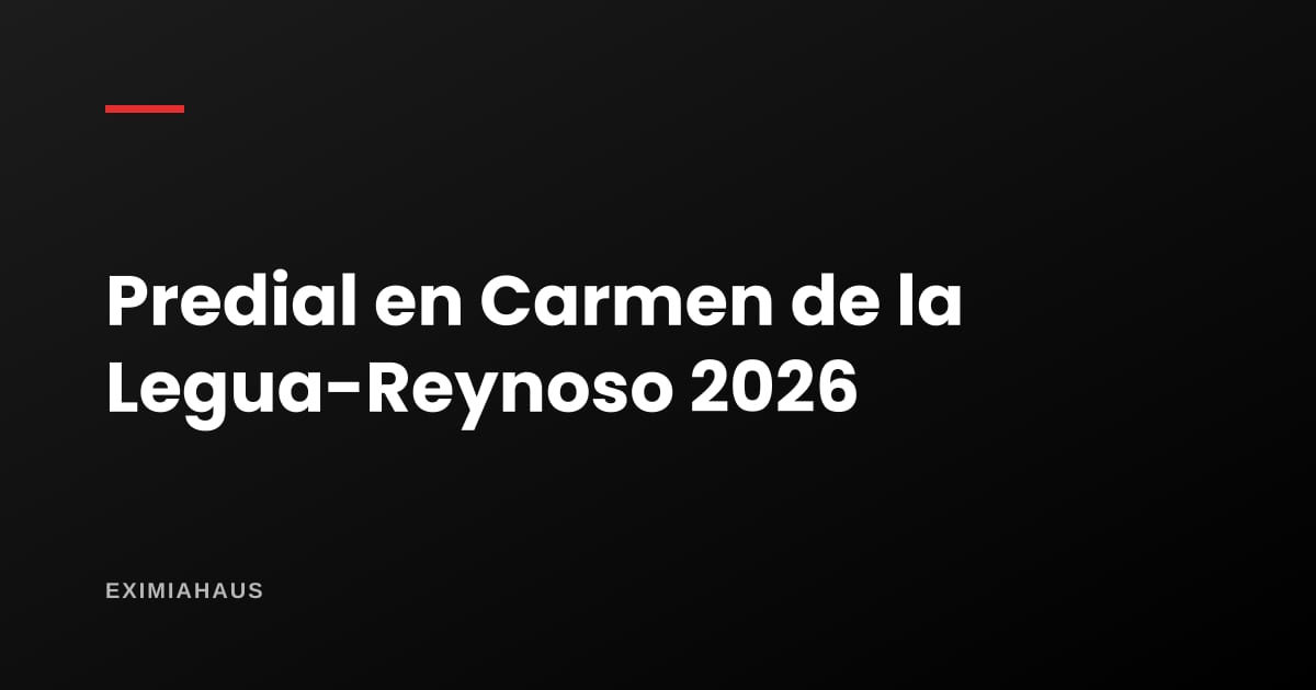 Impuesto predial en Carmen de la Legua-Reynoso 2026: cómo se calcula y dónde pagarlo