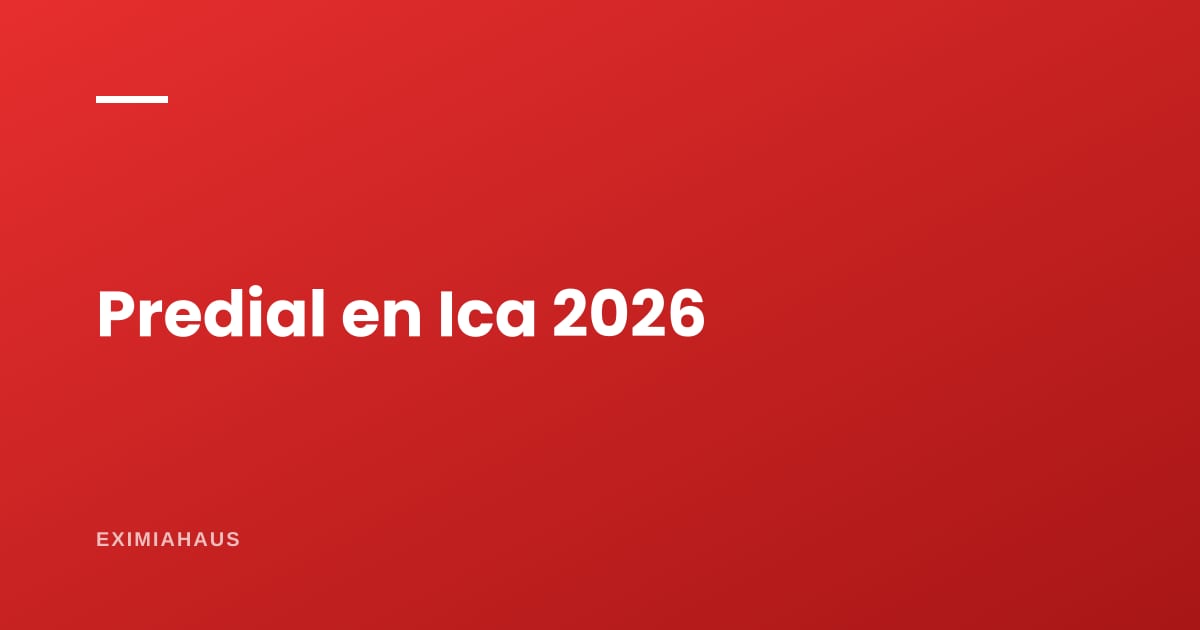 Impuesto predial en Ica 2026: cómo se calcula y dónde pagarlo