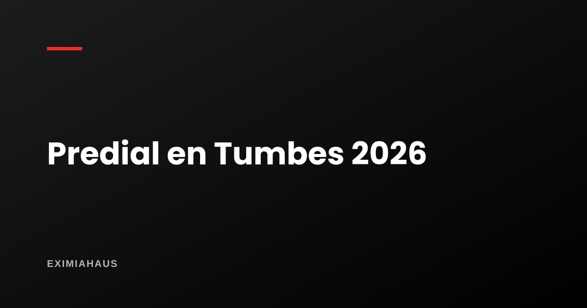 Impuesto predial en Tumbes 2026: cómo se calcula y dónde pagarlo