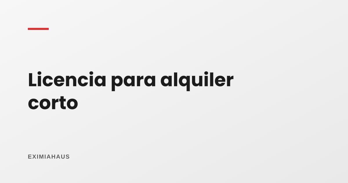 ¿Qué permiso necesito para alquilar por días?