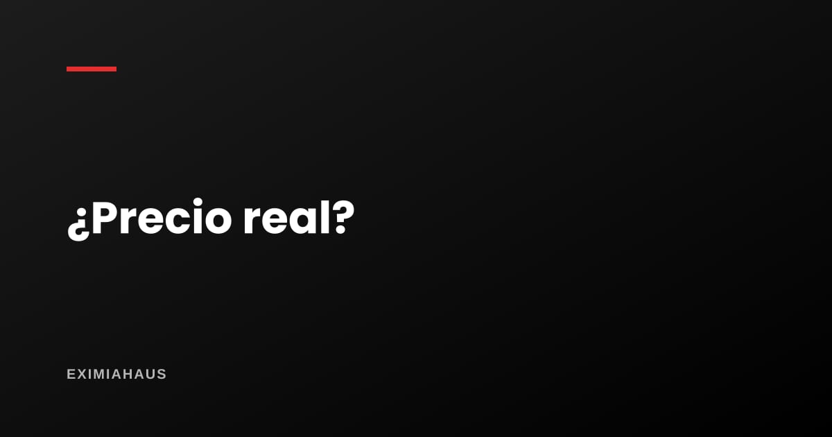 ¿Los precios que veo en internet son reales?