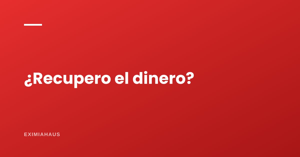 ¿Me devuelven mi dinero si gano una denuncia por estafa?