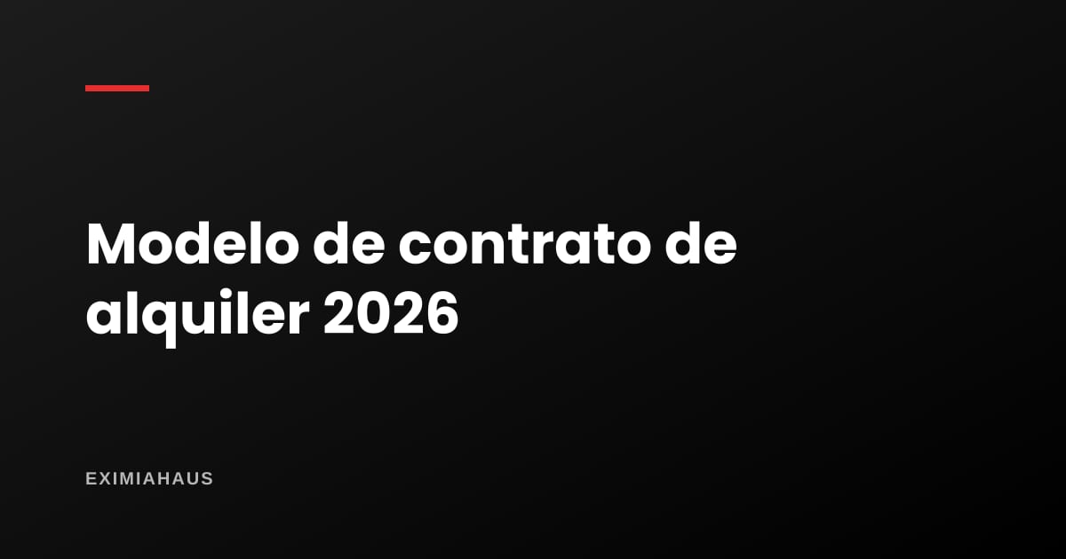 Modelo de contrato de alquiler 2026