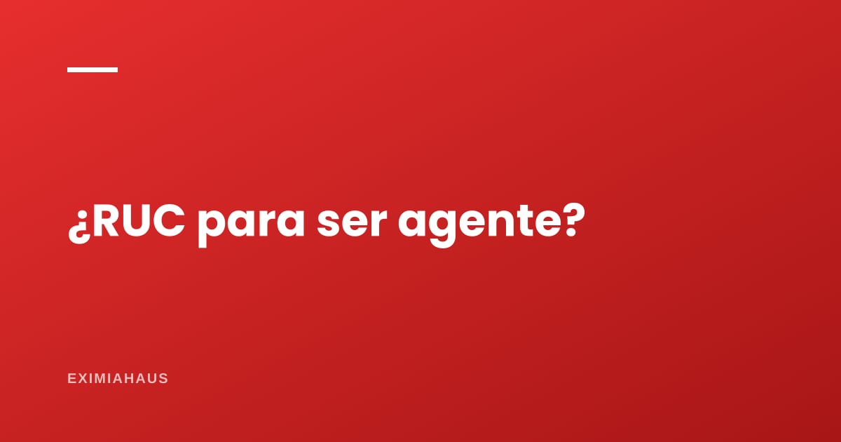 ¿Necesito RUC para trabajar como agente inmobiliario?