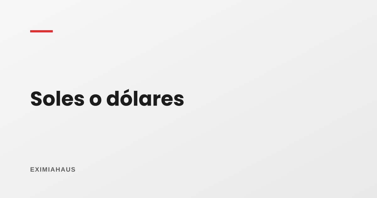 ¿Pongo el precio en soles o en dólares en mi aviso?