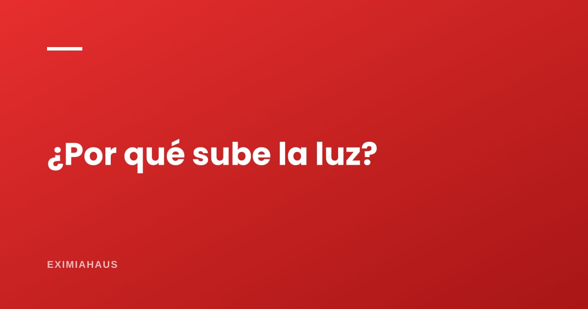 ¿Por qué me llega tan alta la luz?